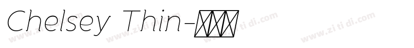 Chelsey Thin字体转换